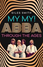 My My: ABBA Through the Ages