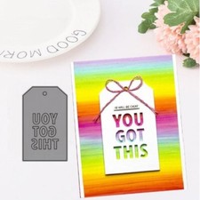 You Got This Tag Metal Die