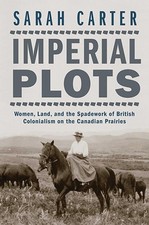 Imperial Plots: Women, Land, and the Spadework of British Coloni