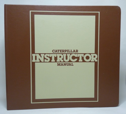 Caterpillar instructor manual - caterpillar,