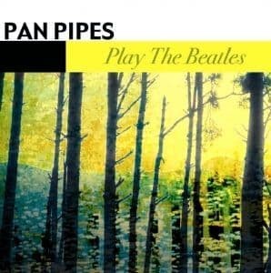 Pan pipes play - pan, beatles