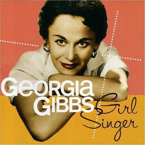 Girl singer georgia gibbs - -,
