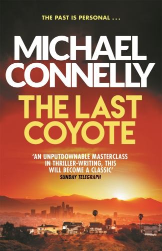 The last coyote harry bosch - last, (harry