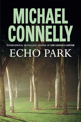 Echo park michael connelly - echo,