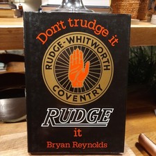 DON'T TRUDGE IT, RUDGE IT -