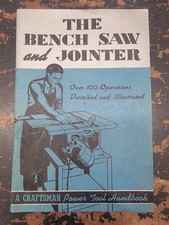 The Bench Saw and Jointer a Craftsman Power Tool Handbook Vintage Manual (1940)