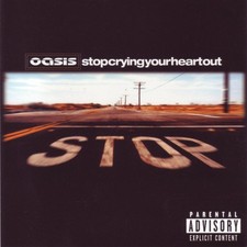 Oasis - Stop Crying Your Heart