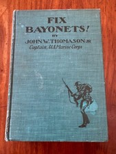 FIX BAYONETS! BY JOHN THOMASON