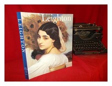 JONES, STEPHEN. FREDERIC LEIGHTON, 1830-1896 (EXHIBITION) (1996 : ROYAL ACADEMY