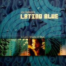 CD JOE GALLARDO'S LATINO BLUE
