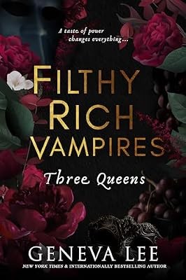 Filthy rich vampires three - filthy, vampires: