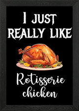 Rotisserie Chicken Lover