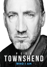 Pete Townshend: Who I Am by