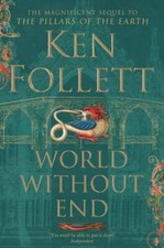 World Without End (The Kingsbridge Novels)-Ken Follett