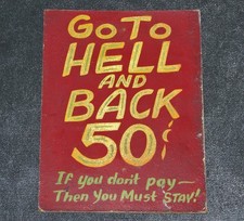 VINTAGE HAUNTED SPOOK HOUSE DARK RIDE HELL & BACK CARNIVAL SIGN AMUSEMENT PARK