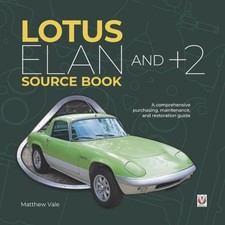Lotus Elan and Plus 2 Source Book by Matthew Vale HARDBACK 9781787114593