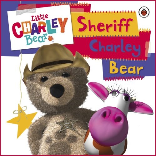 Little charley bear sheriff - charley, bear: