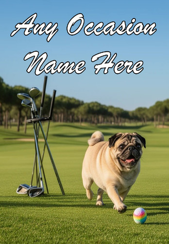 Nai47 golfing pug dog birthday - nai47,