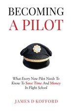 Becoming A Pilot: What Every