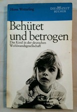 Behütet - und betrogen. Das