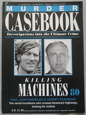 Murder Casebook Issue 80 - Killing Machines, Paul John Knowles & Harvey Carignan