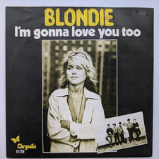 Blondie I'm Gonna Love You Too