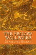 The Yellow Wallpaper