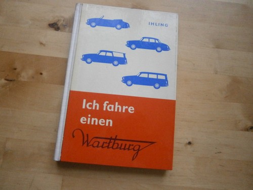 Ihling drive a wartburg - a, wartburg"