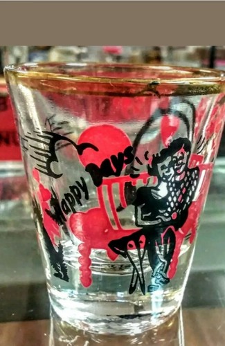 Vtg shot glass happy days - vtg, "happy