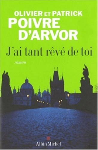 Have tant dreamed toi - have, of