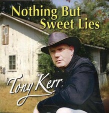 Tony Kerr Nothing But Sweet