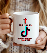 TikTok Famous Mug – “This Is What TikTok Famous Looks Like” Funny Mug