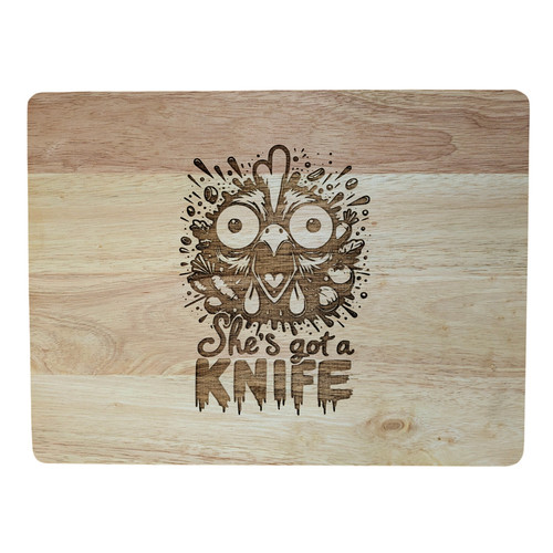 Chopping board she got - got, a