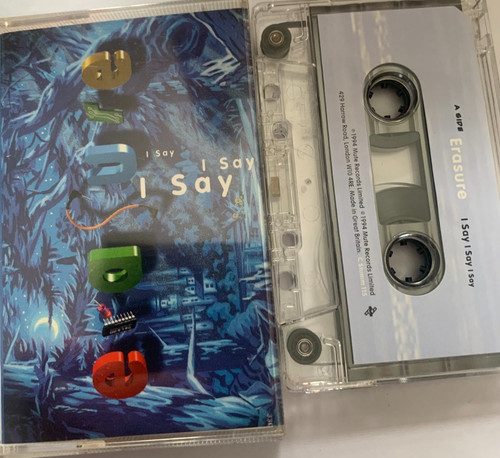 Erasure say - -, i