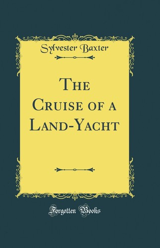 The cruise land - of, land-yacht
