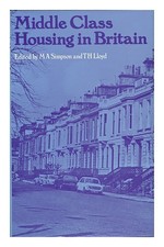 Simpson, m. A ED. Middle Class Housing in Britain / Edited by m. A. Simpson an