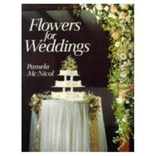 Flowers for Weddings,Pamela McNicol, Julia Clements