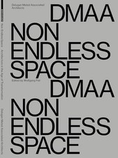 Delugan Meissl Associated Architects - DMAA : Non Endless Space by Wolfgang ...