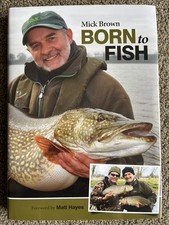 Signed BORN TO FISH Mick Brown
