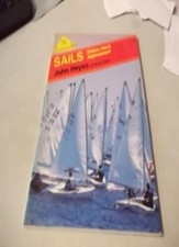 Sails: Yachts, Keelboats and Dinghies (Sail to Win)-J Heyes