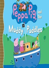 Peppa Pig and the Muddy
