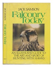 Samson, Jack. VICTORIA BLANCHARD (Ill Falconry Today / by Jack Samson ; Ill