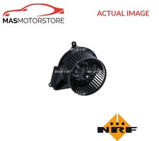 INTERIOR BLOWER FAN MOTOR LHD ONLY FRONT NRF 34195 A NEW OE REPLACEMENT