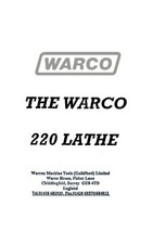Warco 220 lathe instruction manual.  Installation, Operation, Maintenance.