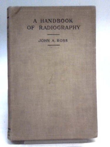 Handbook radiography - of,