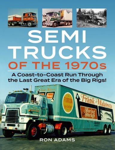 Semi trucks the 1970s coast - trucks,
