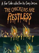 The Chickens Are Restless: A Far Side Collection-Gary Larson