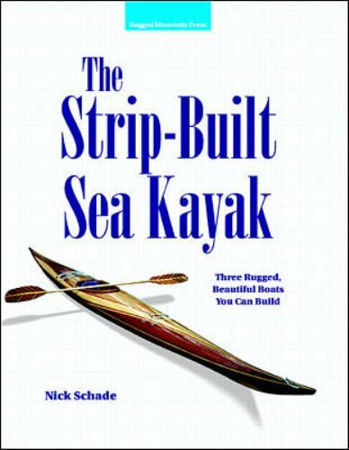 The strip built sea kayak - the,