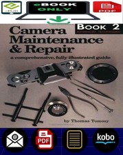 Camera Maintenance & Repair, Book 1 & 2 : Fundamental Techniques: