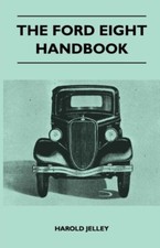 Jelley - Ford Eight Handbook -